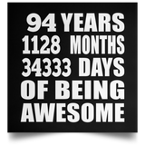 94th Birthday 94 Years 1128 Months 34333 Days Of Awesome - Poster Square