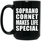Soprano Cornet Makes Life Special - 15oz Coffee Mug Black