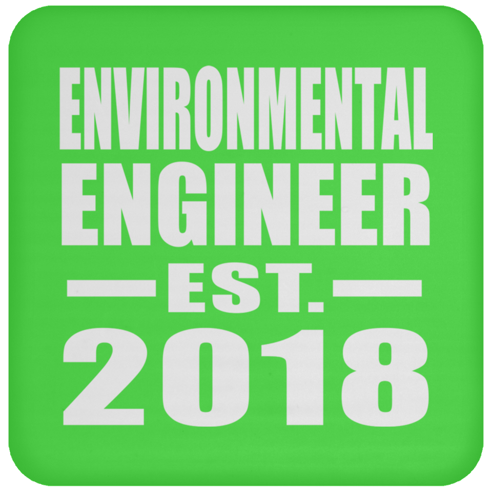 Environmental Engineer Established EST. 2018 - Drink Coaster