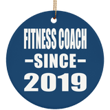Fitness Coach Since 2019 - Circle Ornament