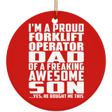 Proud Forklift Operator Dad Of Awesome Son - Circle Ornament