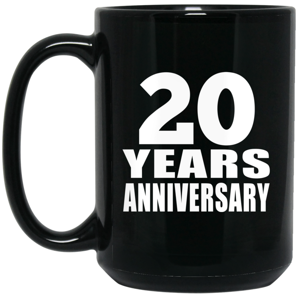 20th Anniversary 20 Years - 15 Oz Coffee Mug Black