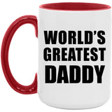 World's Greatest Daddy - 15oz Accent Mug Red