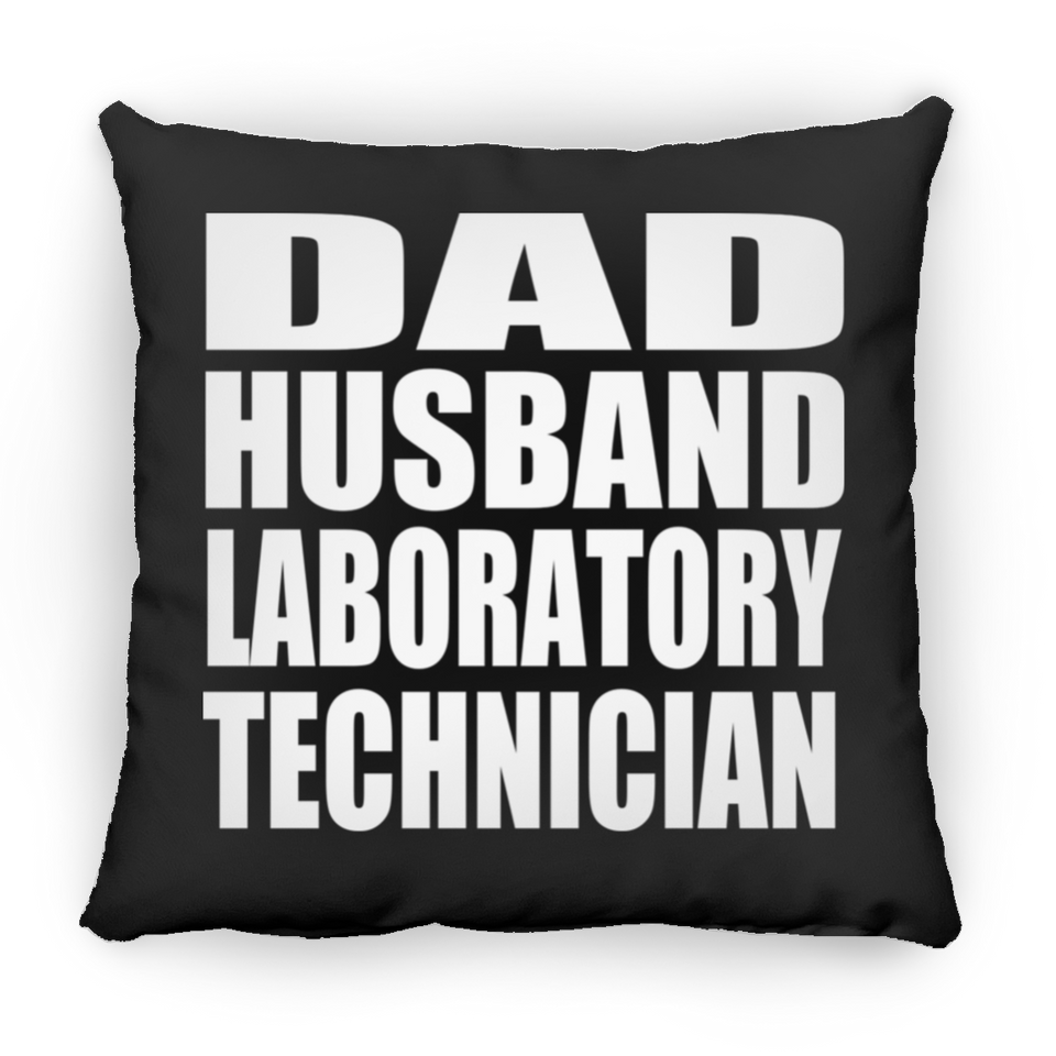 Dad Husband Laboratory Technician - Throw Pillow Black