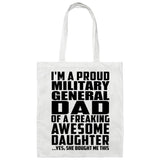 Proud Military General Dad Of Awesome Daughter - Tote Bag White