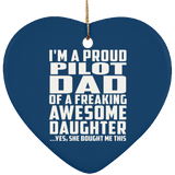 Proud Pilot Dad Of Awesome Daughter - Heart Ornament