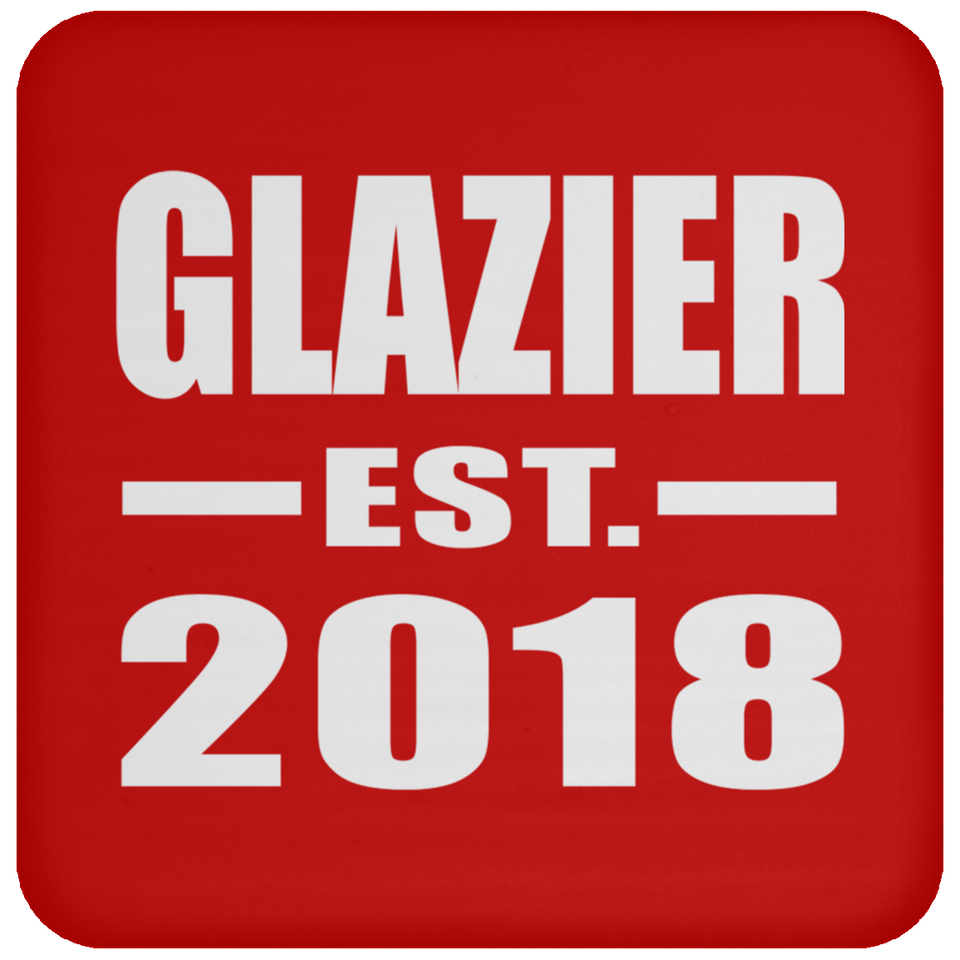 Glazier Established EST. 2018 - Drink Coaster