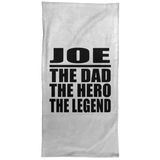 Joe The Dad The Hero The Legend - Hand Towel