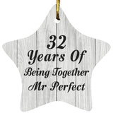 32nd Anniversary 32 Years Of Being Mr Perfect - Star Ornament F