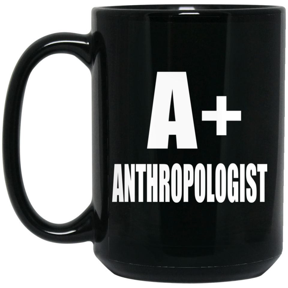 A+ Anthropologist - 15oz Coffee Mug Black