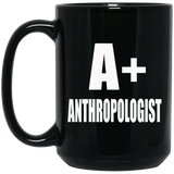 A+ Anthropologist - 15oz Coffee Mug Black