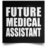 Future Medical Assistant - Poster Square
