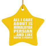 All I Care About Is Himalayan Persian - Star Ornament