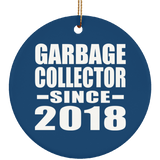 Garbage Collector Since 2018 - Circle Ornament