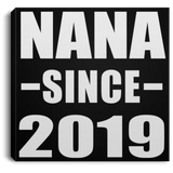 Nana Since 2019 - Canvas Square