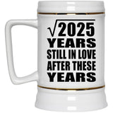 45th Anniversary Square Root of 2025 Years Still In Love - Beer Stein