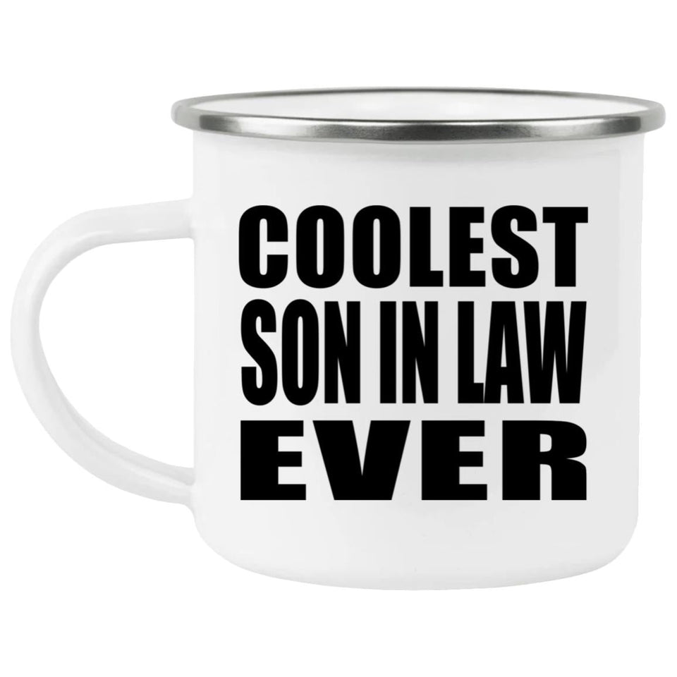 Coolest Son In Law Ever - 12oz Camping Mug