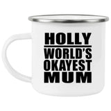 Holly World's Okayest Mum - 12oz Camping Mug