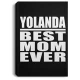 Yolanda Best Mom Ever - Canvas Portrait