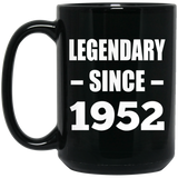 72nd Birthday Legendary Since 1952 - 15oz Coffee Mug Black