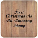 First Christmas As An Amazing Nanny - Drink Coaster C
