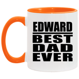 Edward Best Dad Ever - 11oz Accent Mug Orange