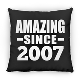 17th Birthday Amazing Since 2007 - Throw Pillow Black