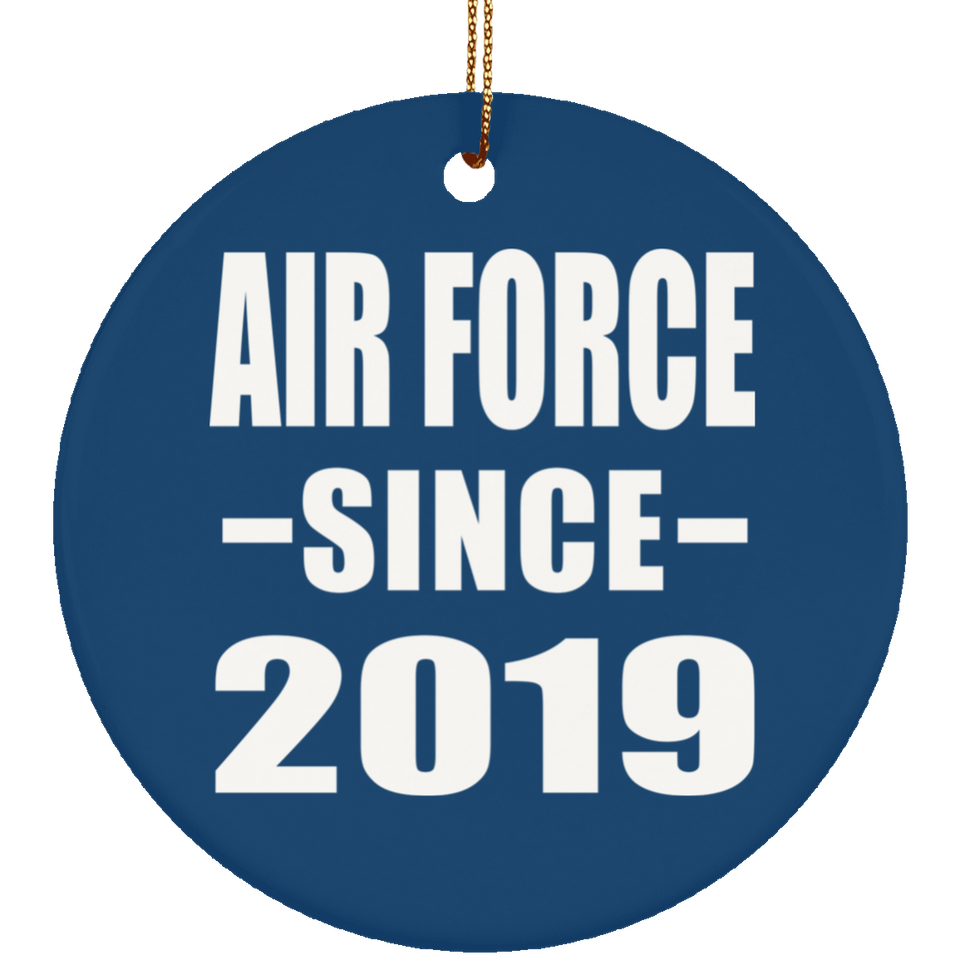 Air Force Since 2019 - Circle Ornament