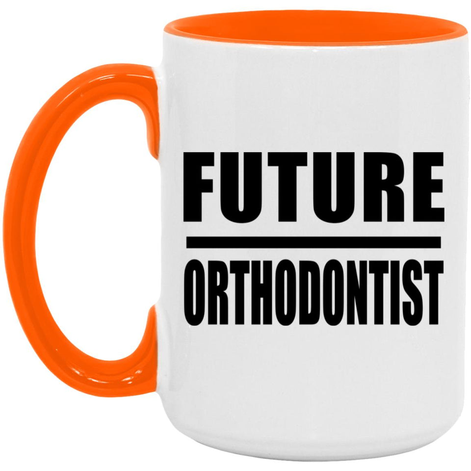 Future Orthodontist - 15oz Accent Mug Orange