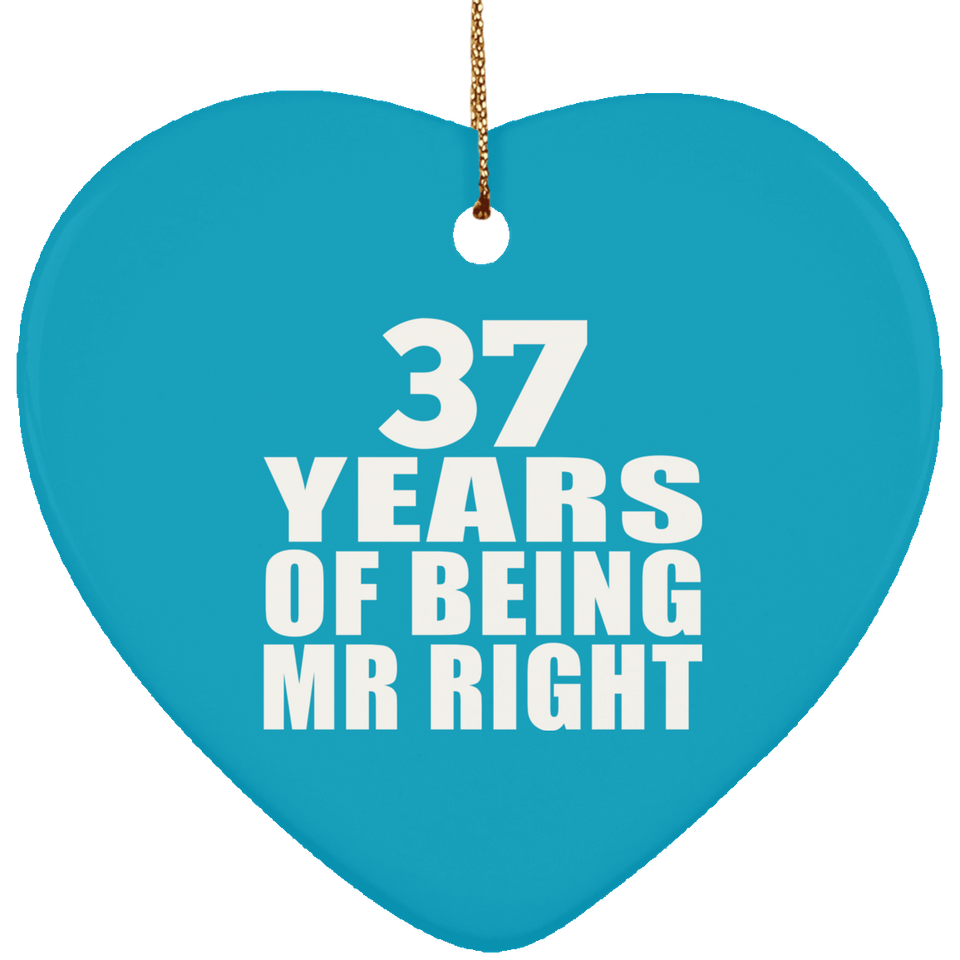 37th Anniversary 37 Years Of Being Mr Right - Heart Ornament