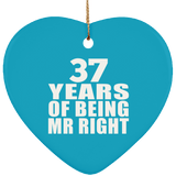 37th Anniversary 37 Years Of Being Mr Right - Heart Ornament