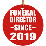 Funeral Director Since 2019 - Circle Ornament