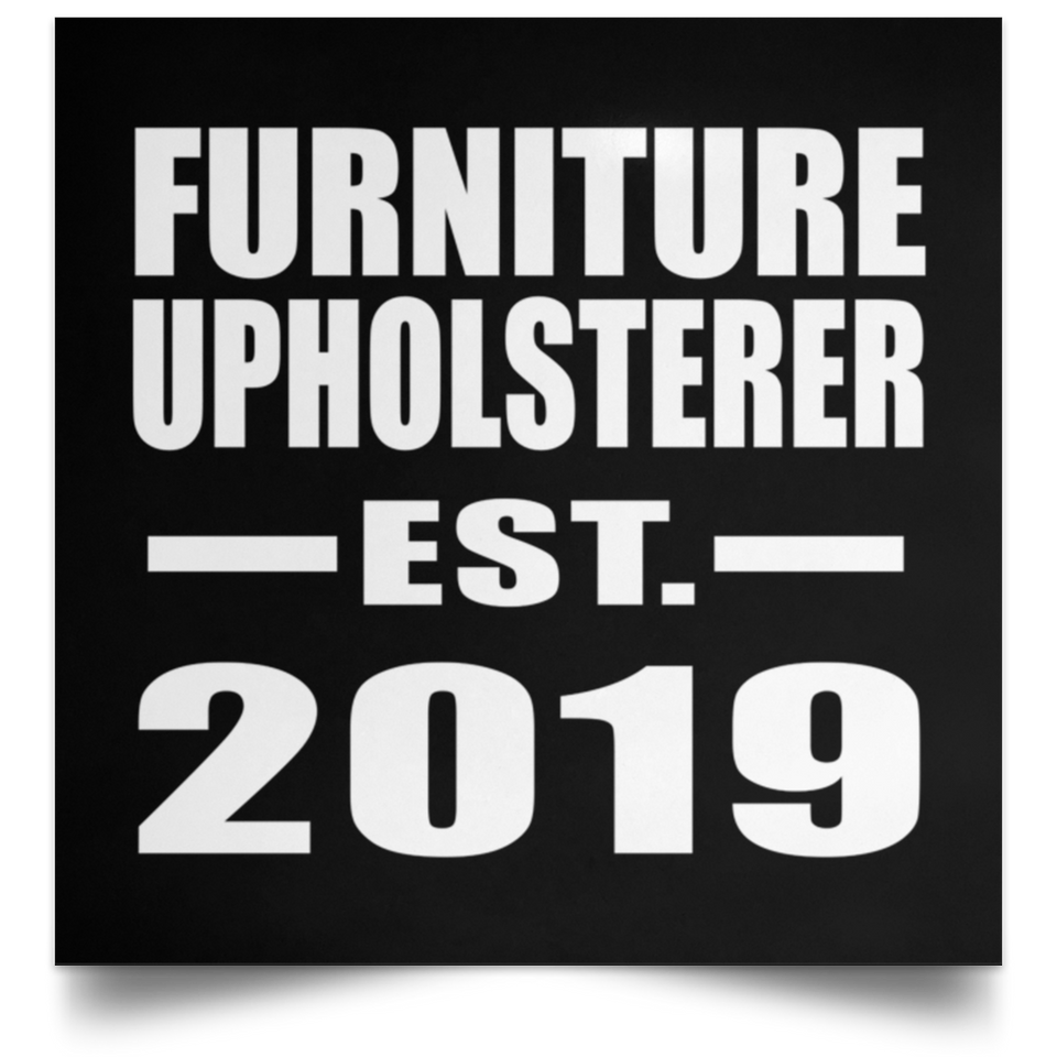 Furniture Upholsterer Established EST. 2019 - Poster Square