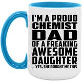 Proud Chemist Dad Of Awesome Daughter - 15oz Accent Mug Blue