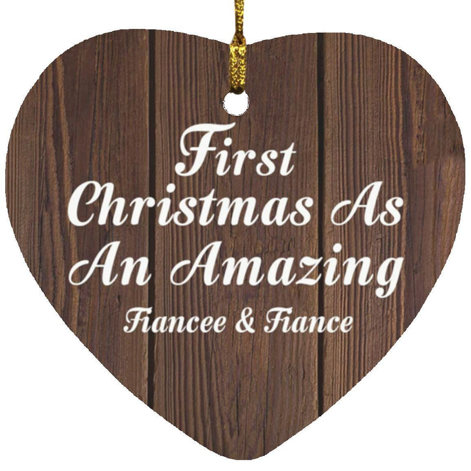 First Christmas As An Amazing Fiancee & Fiance - Heart Ornament D