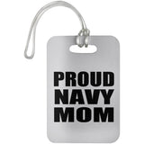 Proud Navy Mom - Luggage Bag Tag