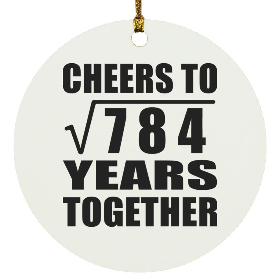 28th Anniversary Cheers To Square Root of 784 Years Together - Circle Ornament