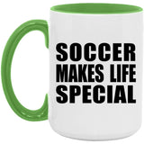 Soccer Makes Life Special - 15oz Accent Mug Green