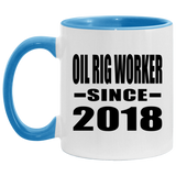Oil Rig Worker Since 2018 - 11oz Accent Mug Blue