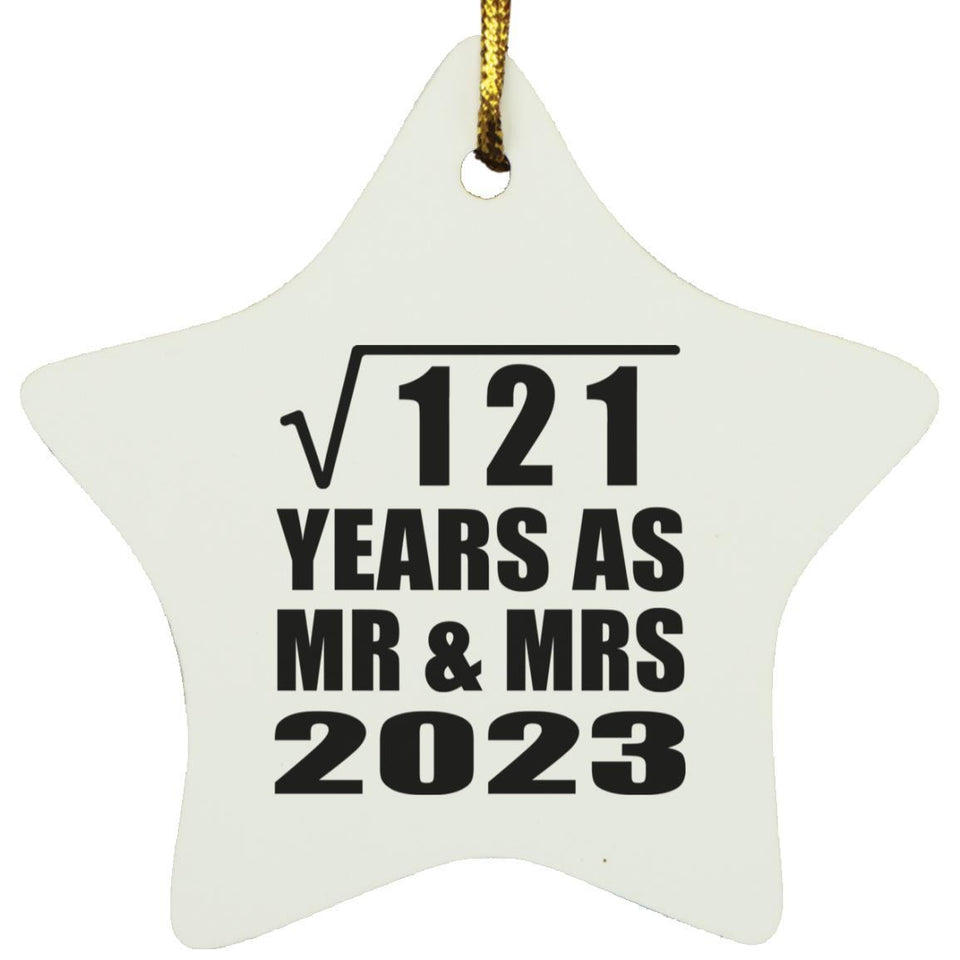 11th Anniversary Square Root of 121 Years As Mr & Mrs 2023 - Star Ornament