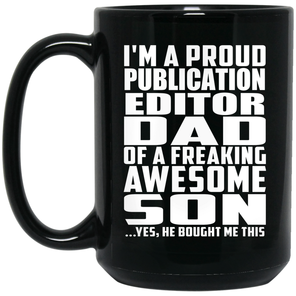 Proud Publication Editor Dad Of Awesome Son - 15 Oz Coffee Mug Black