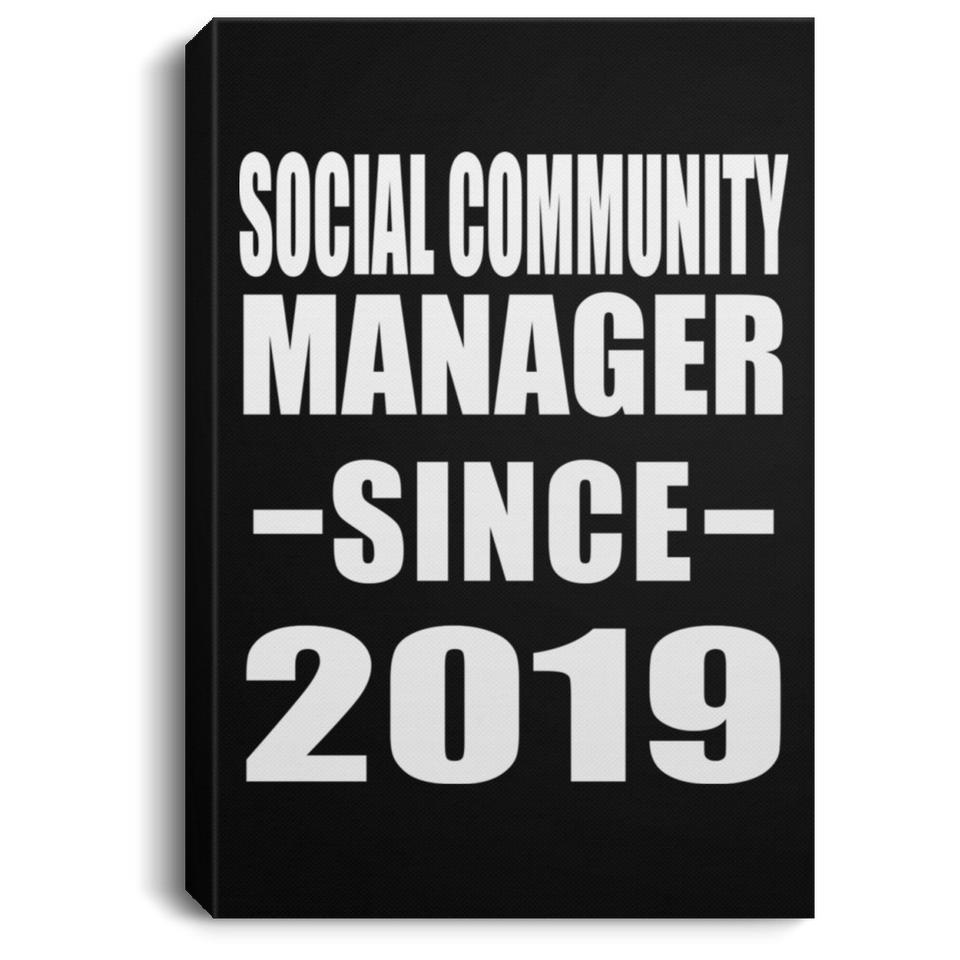 Social Community Manager Since 2019 - Canvas Portrait