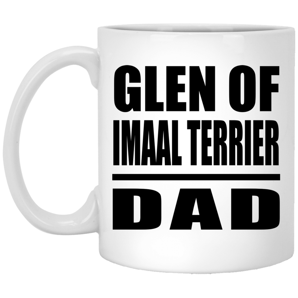 Glen Of Imaal Terrier Dad - 11oz Coffee Mug