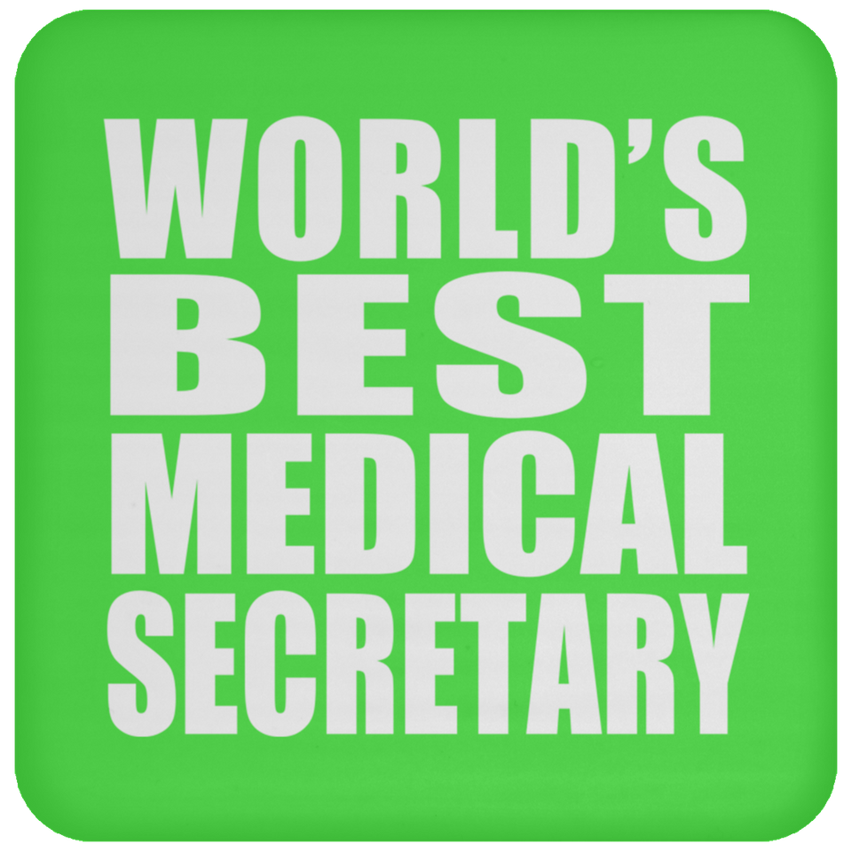 World's Best Medical Secretary - Drink Coaster