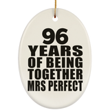 96th Anniversary 96 Years Of Being Mrs Perfect - Oval Ornament