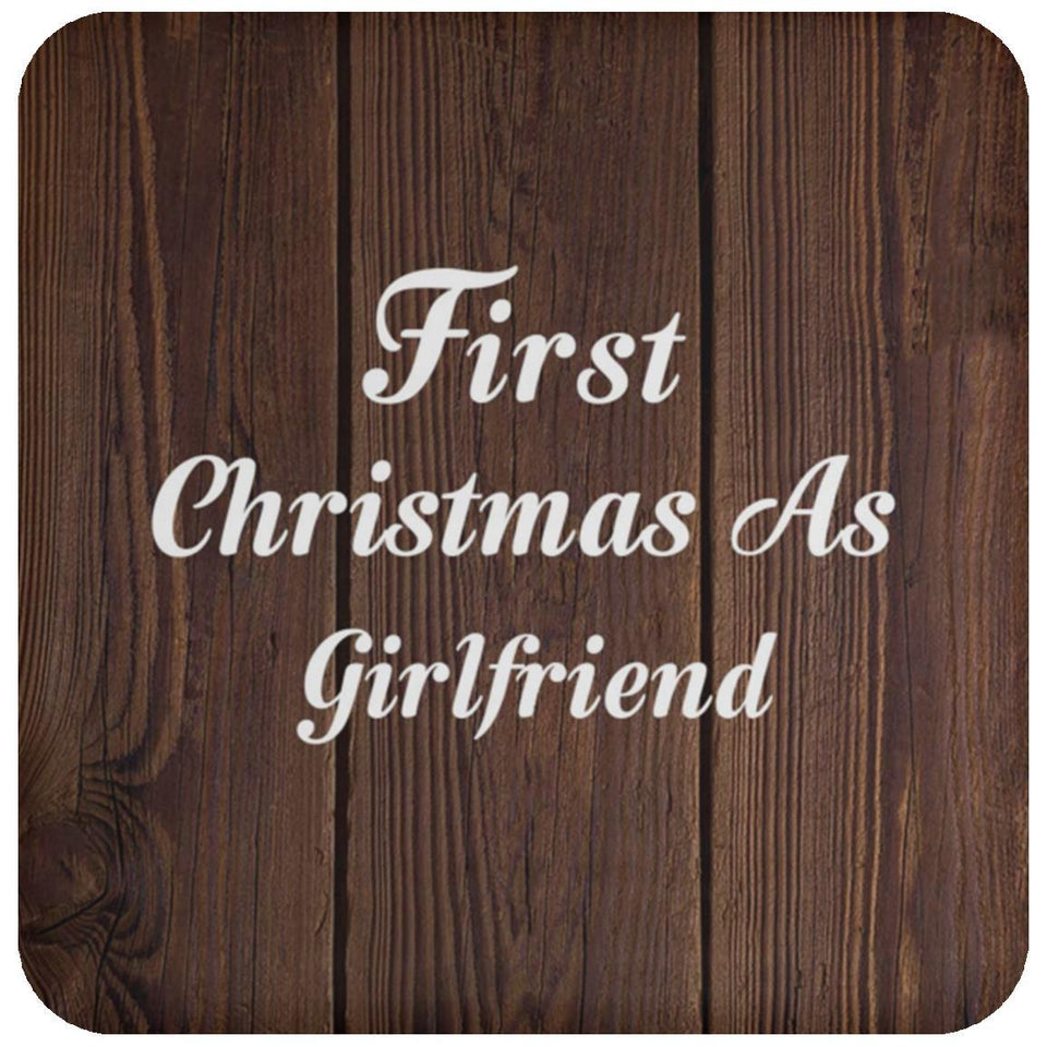 First Christmas As Girlfriend - Drink Coaster D
