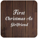 First Christmas As Girlfriend - Drink Coaster D