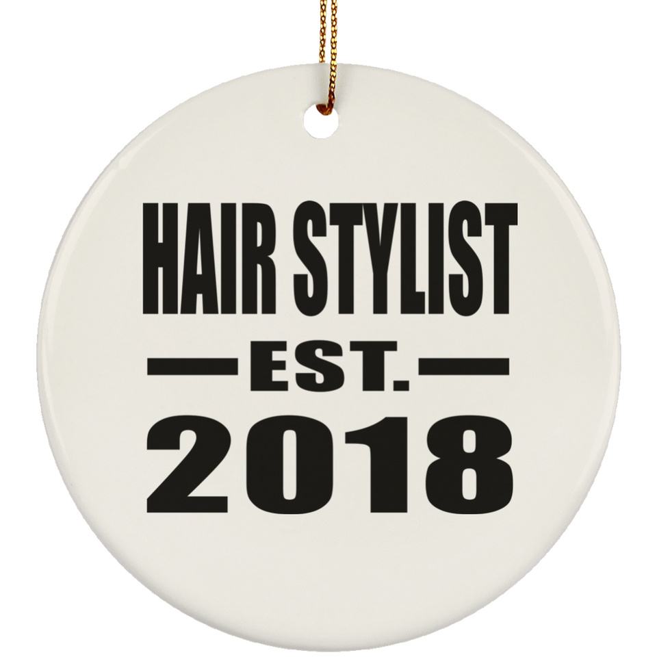 Hair Stylist Established EST. 2018 - Circle Ornament