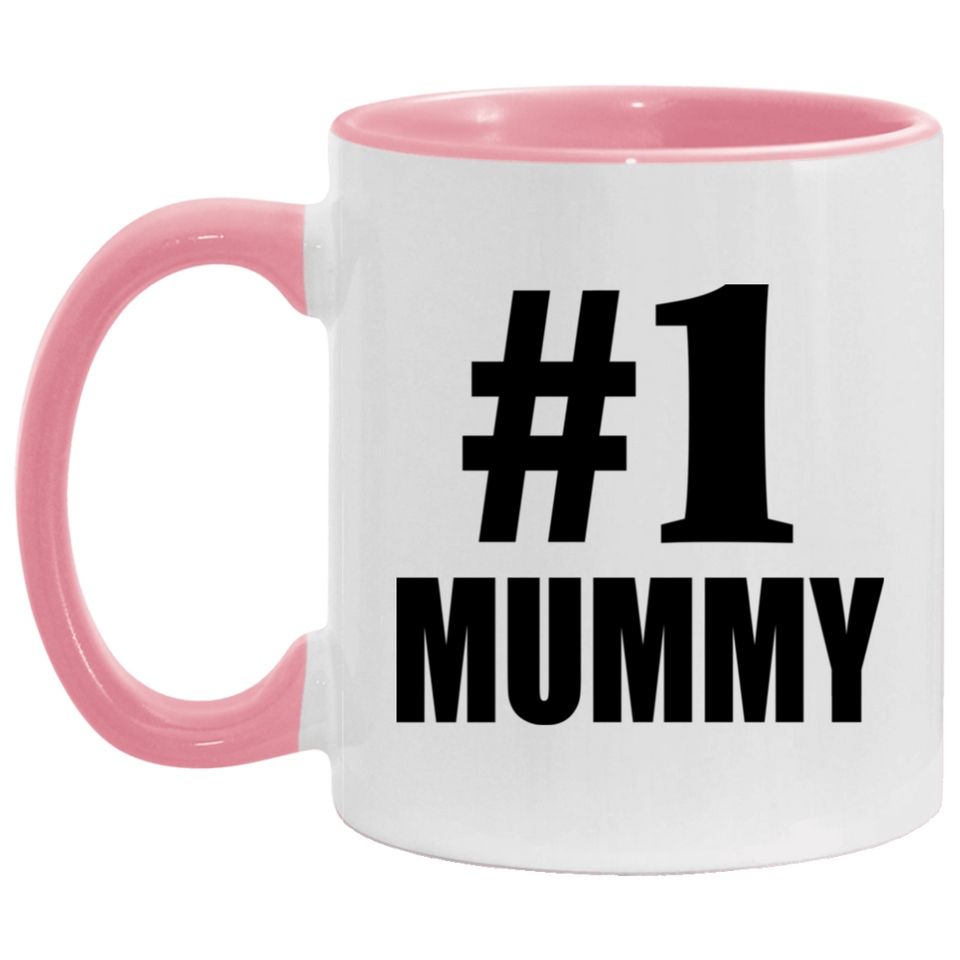 Number One #1 Mummy - 11oz Accent Mug Pink