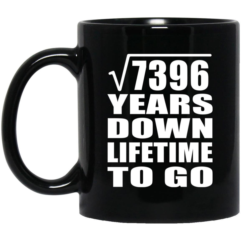 86th Anniversary Square Root of 7396 Years Lifetime To Go - 11oz Coffee Mug Black